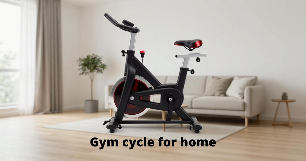 Gym cycle for home